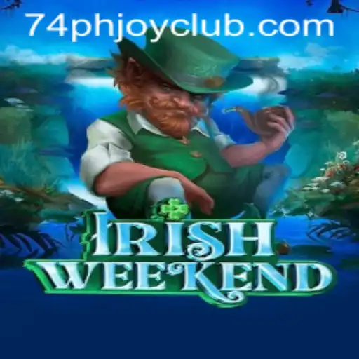 Dive into the Excitement of IrishWeekend: Adventure Awaits at 74phjoy.club